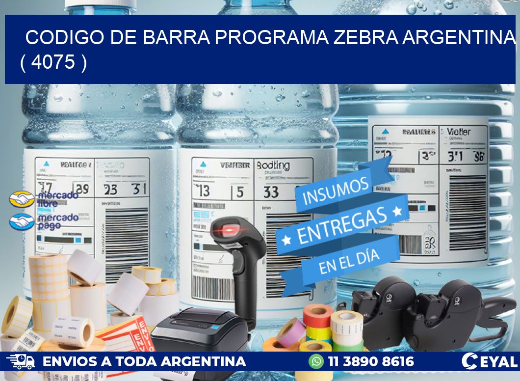 CODIGO DE BARRA PROGRAMA ZEBRA ARGENTINA ( 4075 )