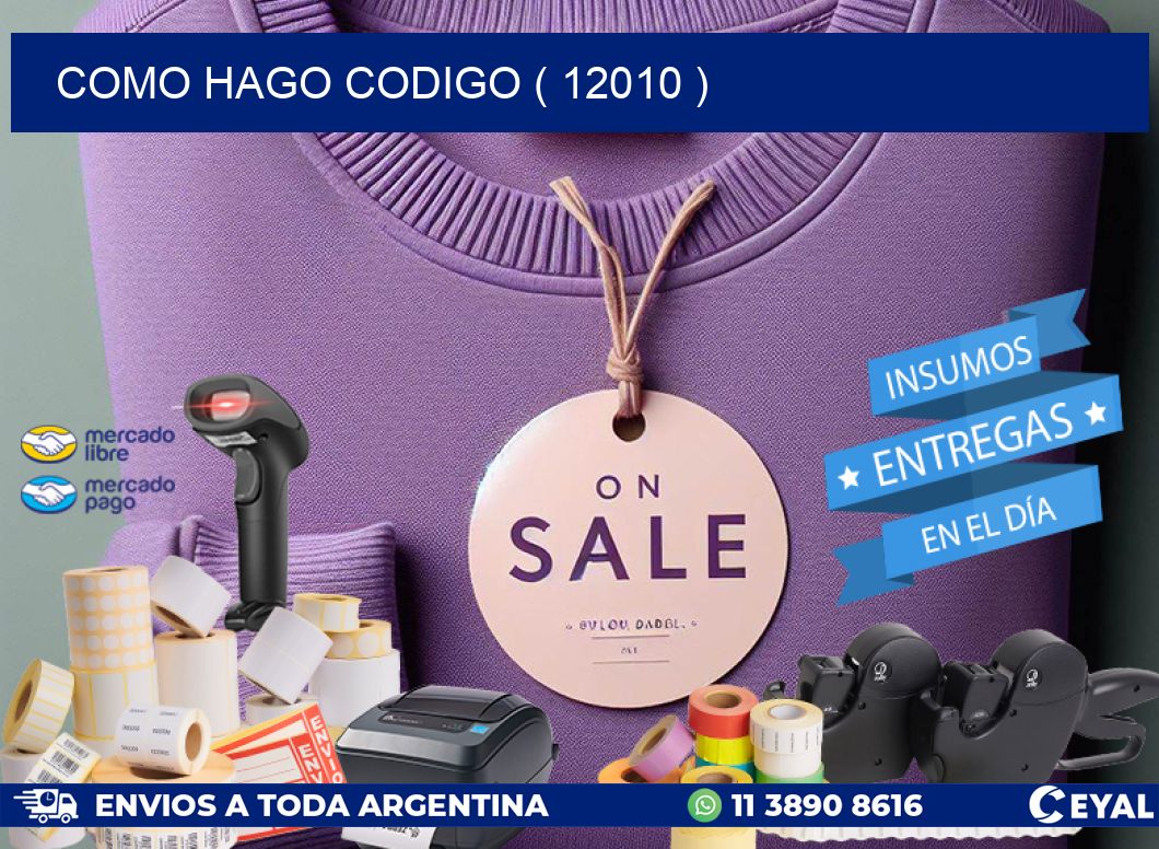COMO HAGO CODIGO ( 12010 )
