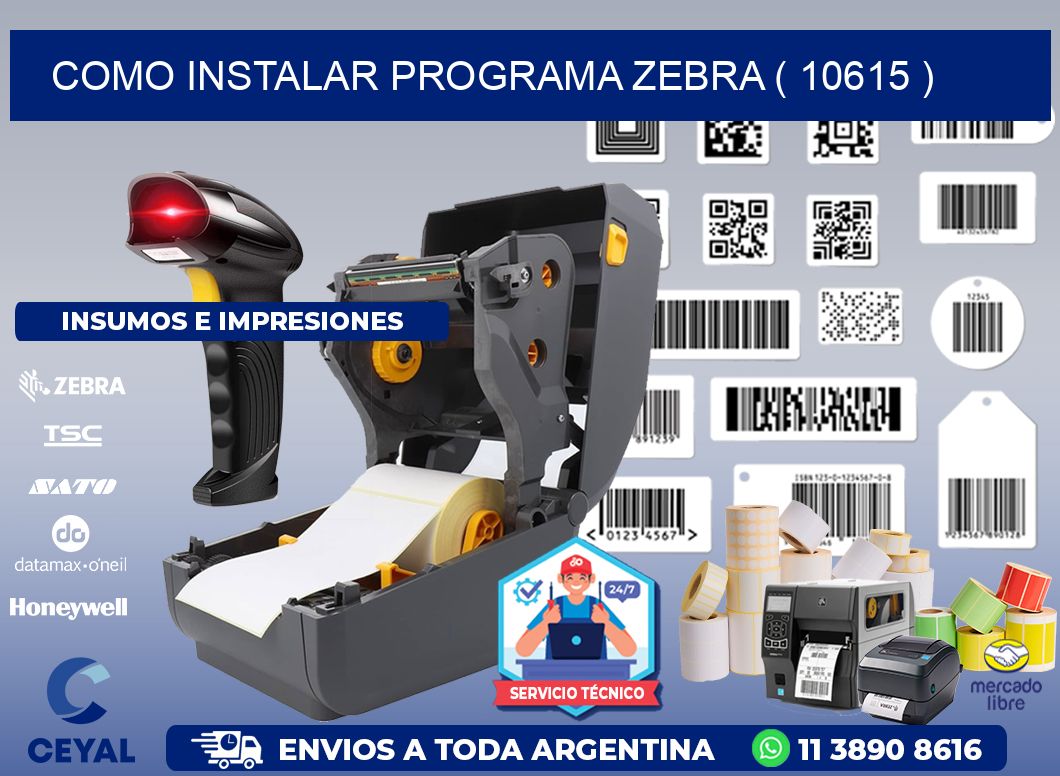 COMO INSTALAR PROGRAMA ZEBRA ( 10615 )