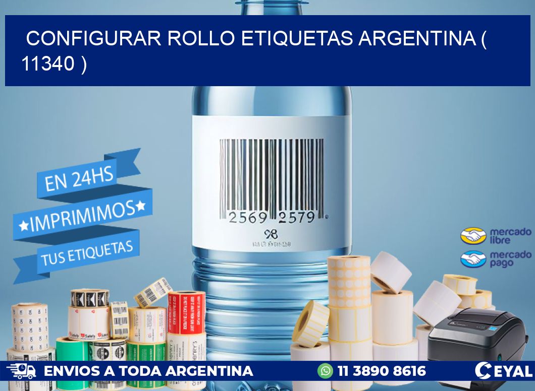 CONFIGURAR ROLLO ETIQUETAS ARGENTINA ( 11340 )