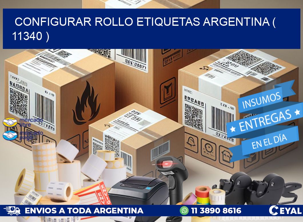 CONFIGURAR ROLLO ETIQUETAS ARGENTINA ( 11340 )