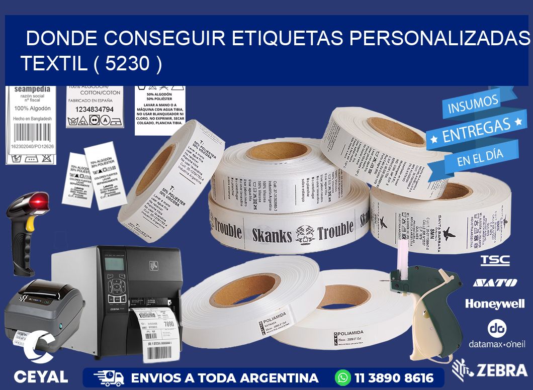 DONDE CONSEGUIR ETIQUETAS PERSONALIZADAS TEXTIL ( 5230 )