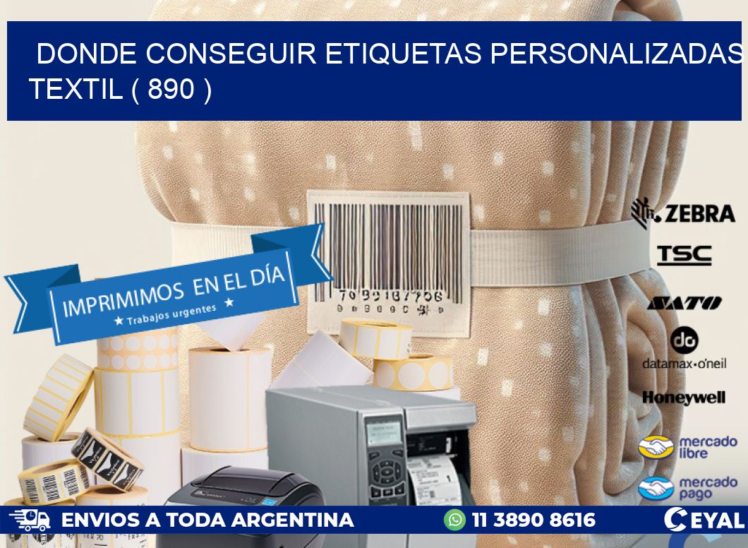 DONDE CONSEGUIR ETIQUETAS PERSONALIZADAS TEXTIL ( 890 )