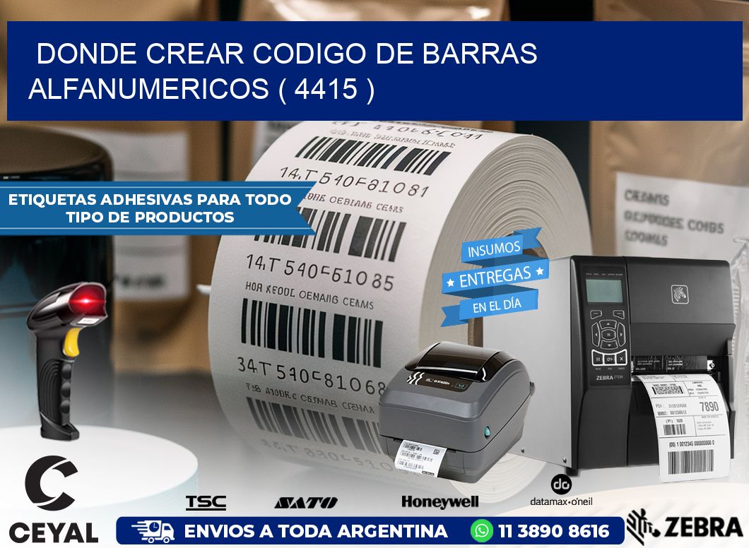 DONDE CREAR CODIGO DE BARRAS ALFANUMERICOS ( 4415 )