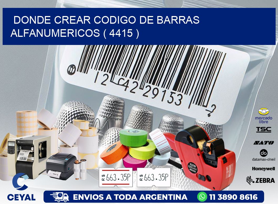 DONDE CREAR CODIGO DE BARRAS ALFANUMERICOS ( 4415 )