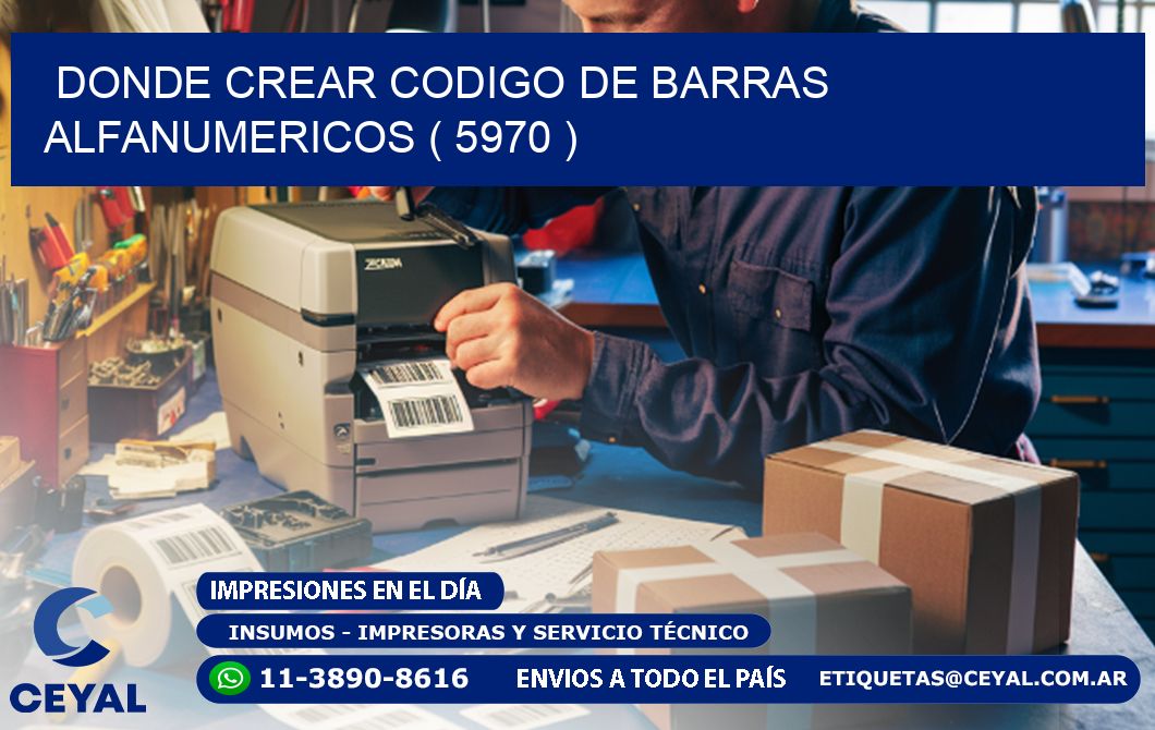 DONDE CREAR CODIGO DE BARRAS ALFANUMERICOS ( 5970 )