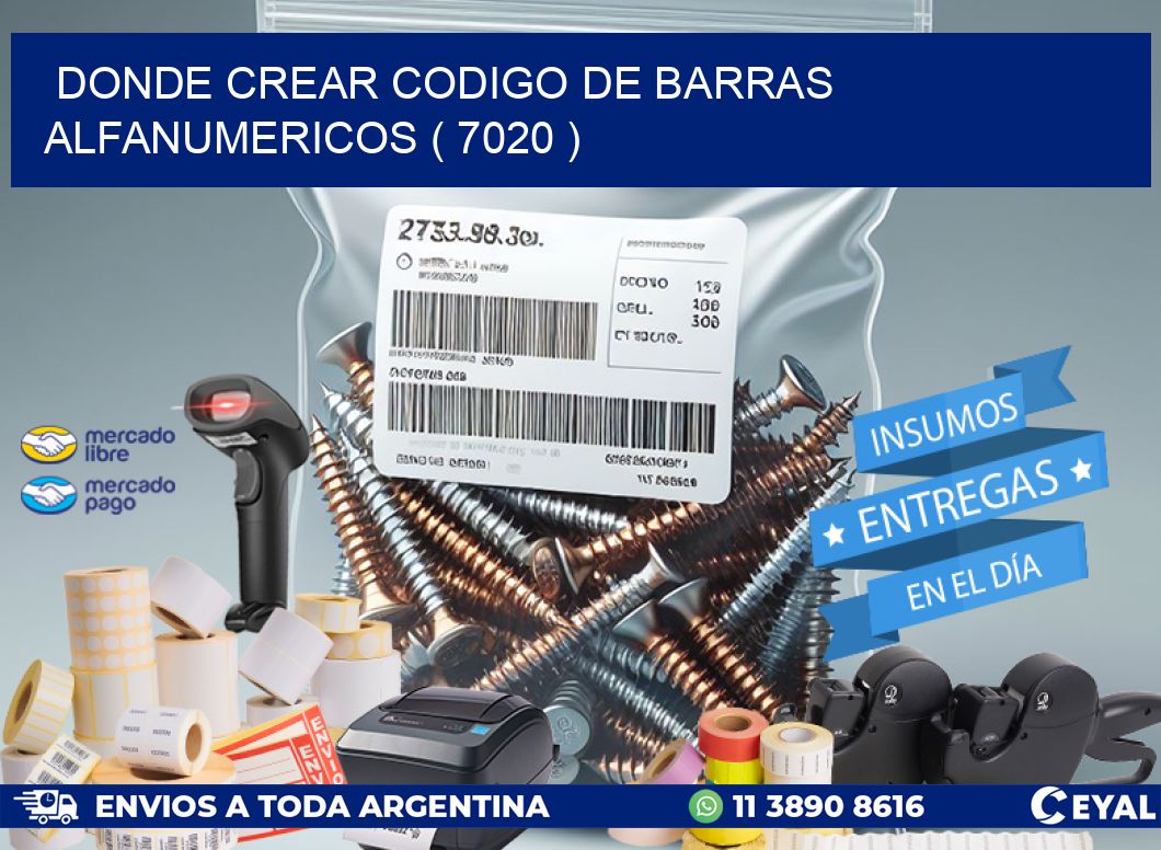 DONDE CREAR CODIGO DE BARRAS ALFANUMERICOS ( 7020 )