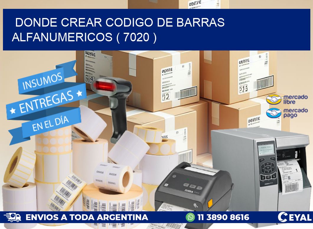 DONDE CREAR CODIGO DE BARRAS ALFANUMERICOS ( 7020 )