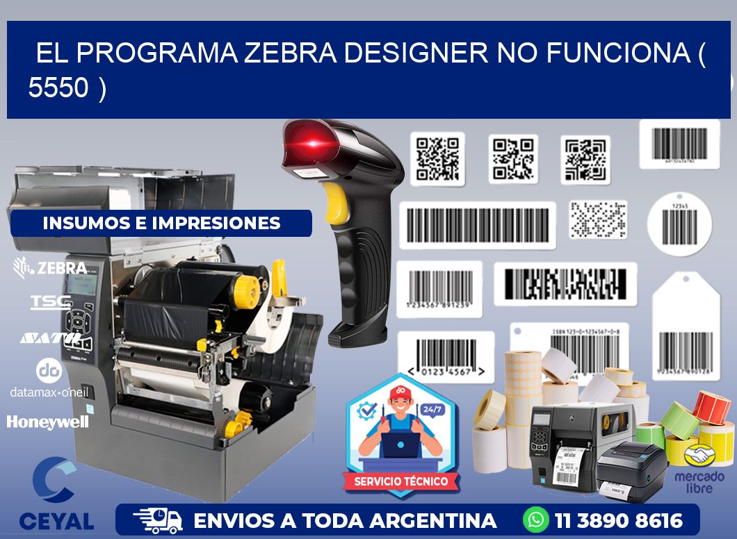 EL PROGRAMA ZEBRA DESIGNER NO FUNCIONA ( 5550 )