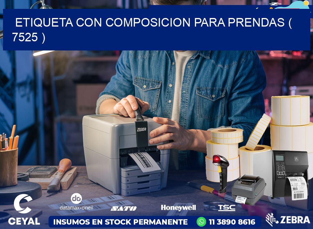 ETIQUETA CON COMPOSICION PARA PRENDAS ( 7525 )