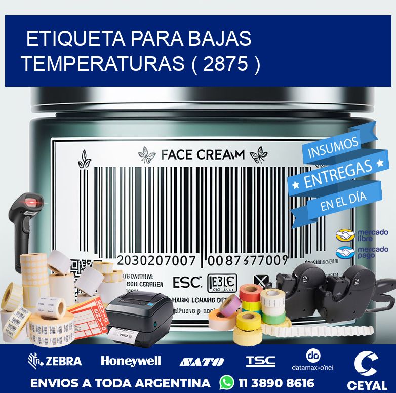 ETIQUETA PARA BAJAS TEMPERATURAS ( 2875 )