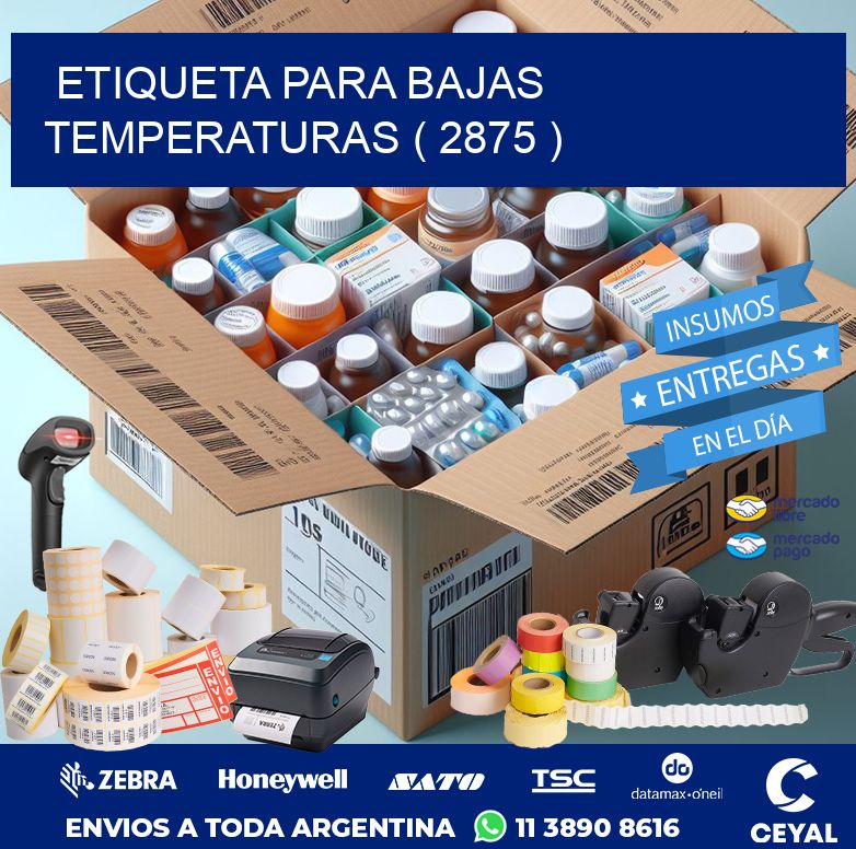 ETIQUETA PARA BAJAS TEMPERATURAS ( 2875 )