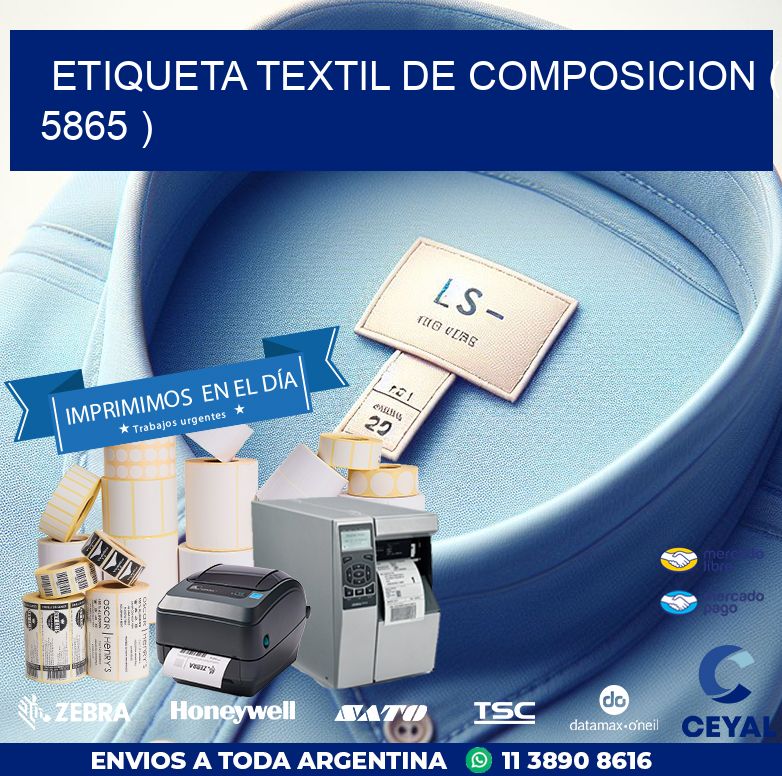 ETIQUETA TEXTIL DE COMPOSICION ( 5865 )