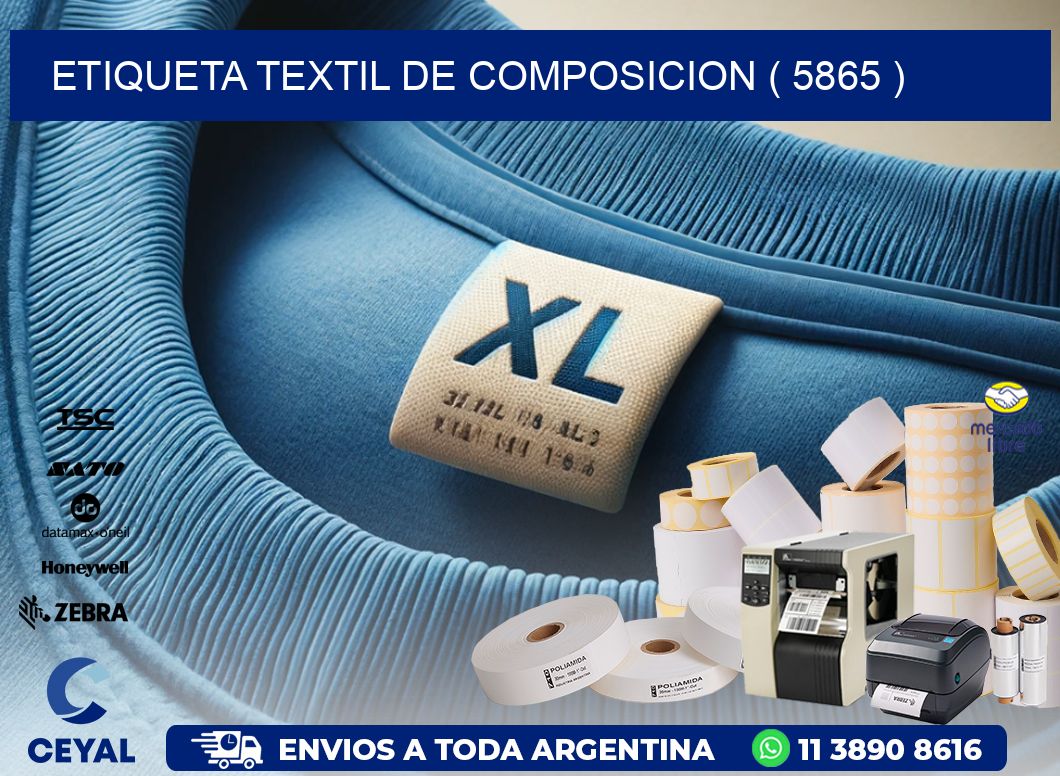 ETIQUETA TEXTIL DE COMPOSICION ( 5865 )