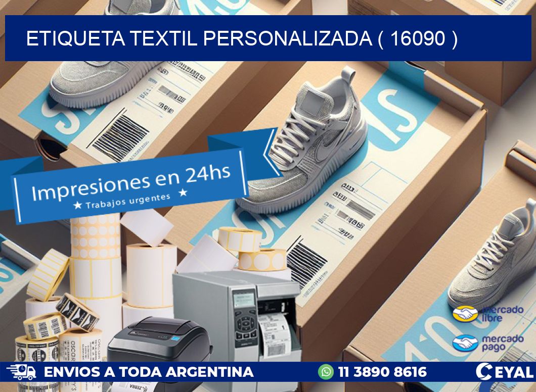 ETIQUETA TEXTIL PERSONALIZADA ( 16090 )