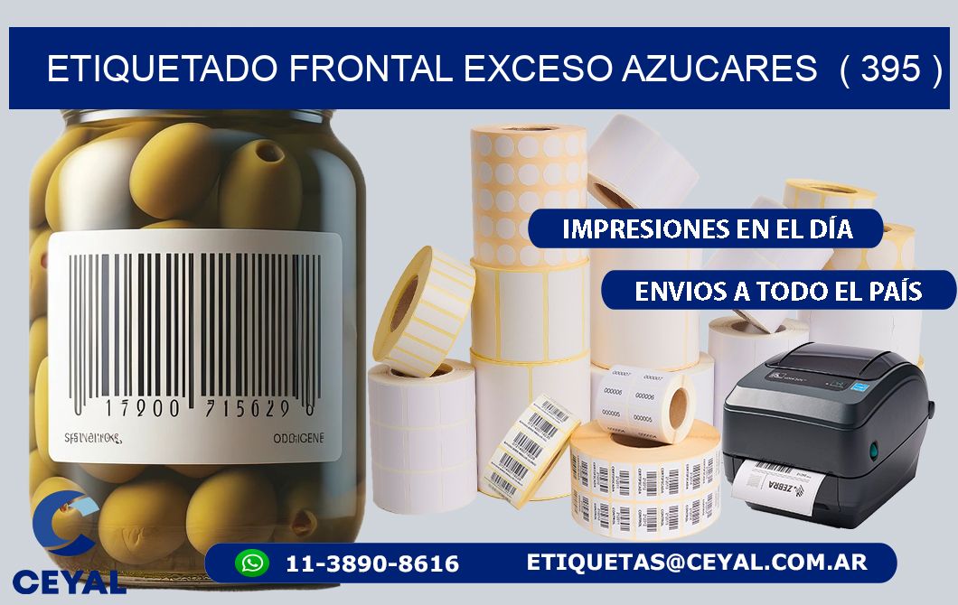 ETIQUETADO FRONTAL EXCESO AZUCARES ( 395 )