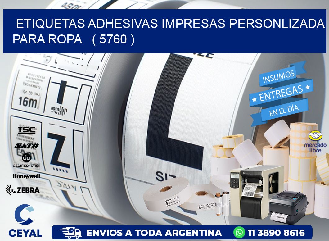 ETIQUETAS ADHESIVAS IMPRESAS PERSONLIZADA PARA ROPA   ( 5760 )