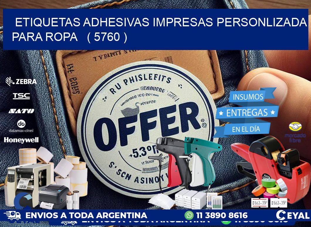 ETIQUETAS ADHESIVAS IMPRESAS PERSONLIZADA PARA ROPA   ( 5760 )