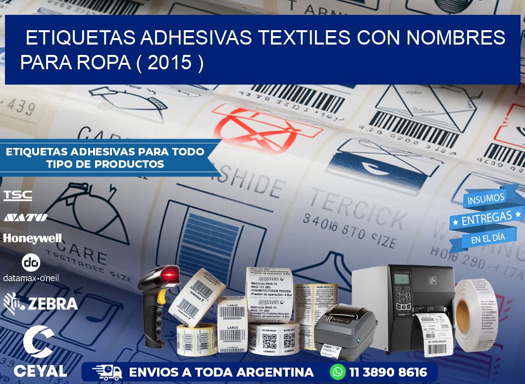 ETIQUETAS ADHESIVAS TEXTILES CON NOMBRES PARA ROPA ( 2015 )