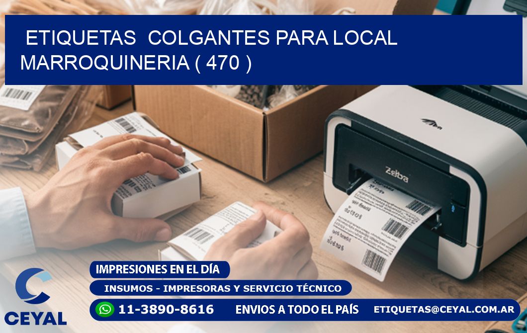 ETIQUETAS  COLGANTES PARA LOCAL MARROQUINERIA ( 470 )