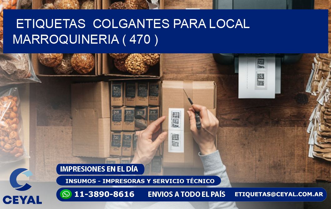 ETIQUETAS  COLGANTES PARA LOCAL MARROQUINERIA ( 470 )