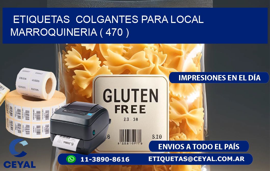 ETIQUETAS  COLGANTES PARA LOCAL MARROQUINERIA ( 470 )