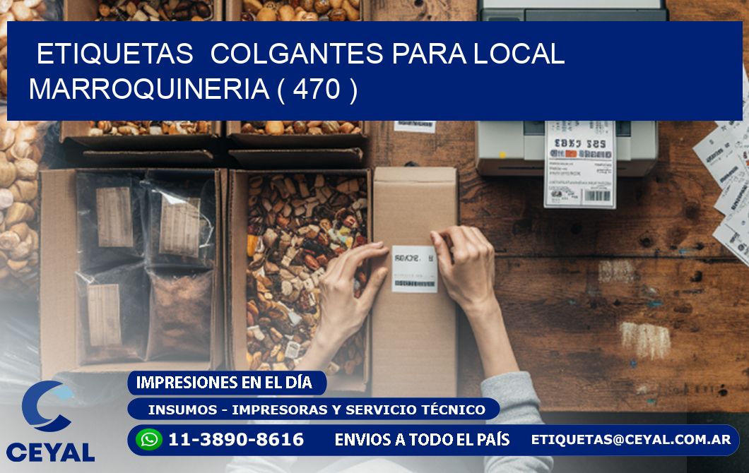 ETIQUETAS  COLGANTES PARA LOCAL MARROQUINERIA ( 470 )