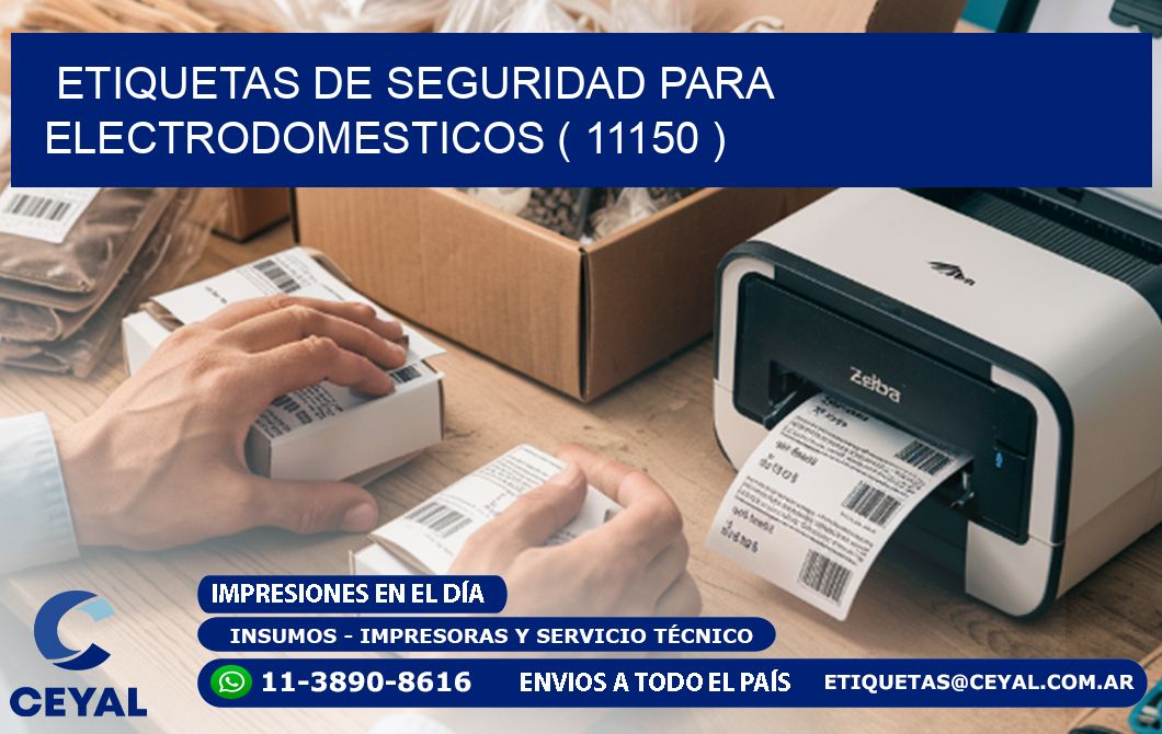 ETIQUETAS DE SEGURIDAD PARA ELECTRODOMESTICOS ( 11150 )