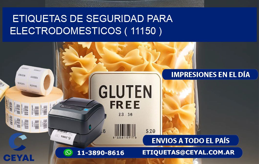 ETIQUETAS DE SEGURIDAD PARA ELECTRODOMESTICOS ( 11150 )