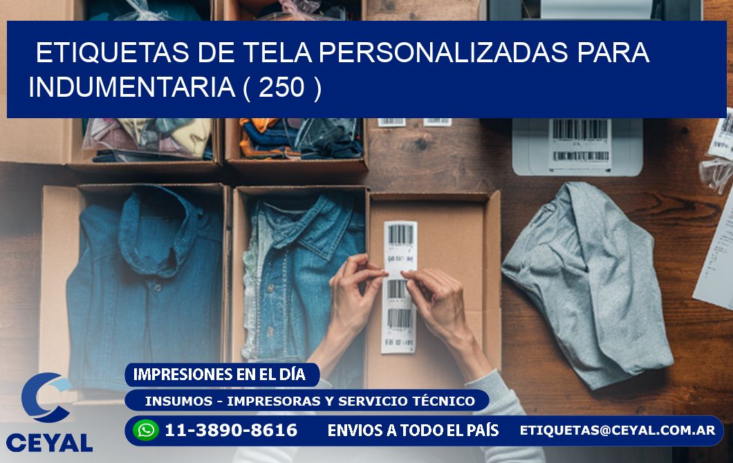 ETIQUETAS DE TELA PERSONALIZADAS PARA INDUMENTARIA ( 250 )