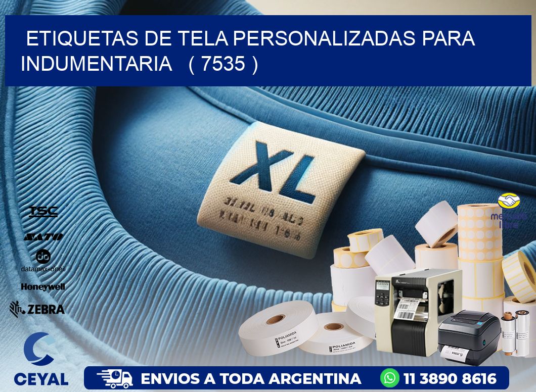 ETIQUETAS DE TELA PERSONALIZADAS PARA INDUMENTARIA   ( 7535 )