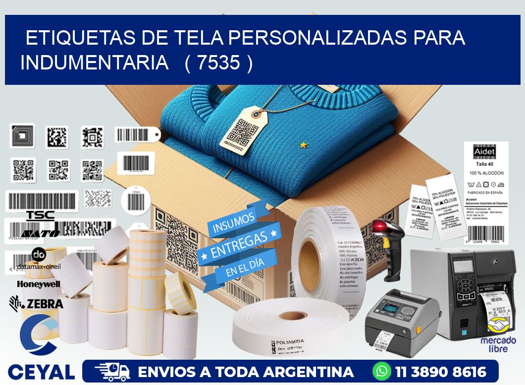 ETIQUETAS DE TELA PERSONALIZADAS PARA INDUMENTARIA   ( 7535 )