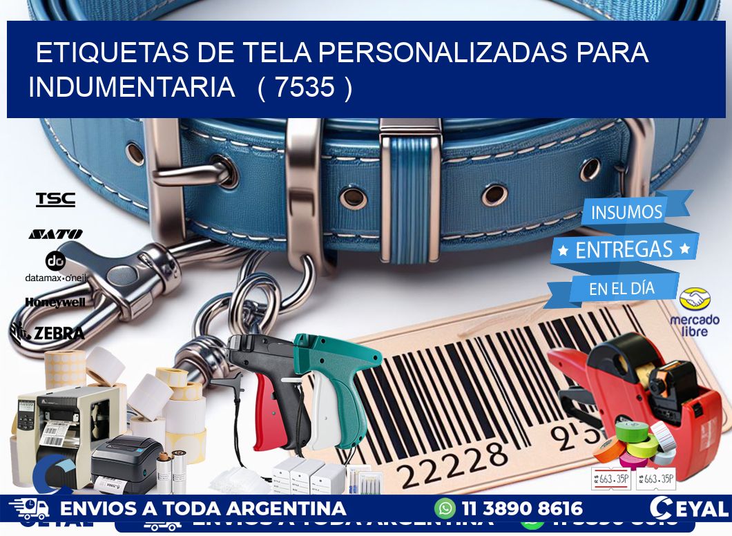 ETIQUETAS DE TELA PERSONALIZADAS PARA INDUMENTARIA   ( 7535 )