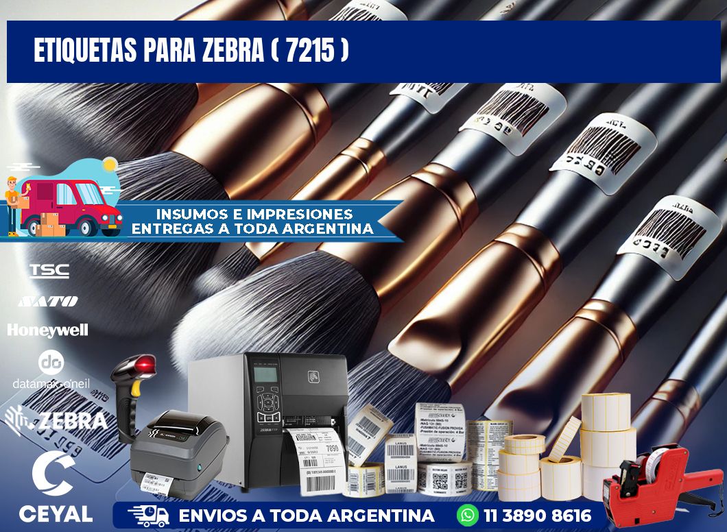 ETIQUETAS PARA ZEBRA ( 7215 )