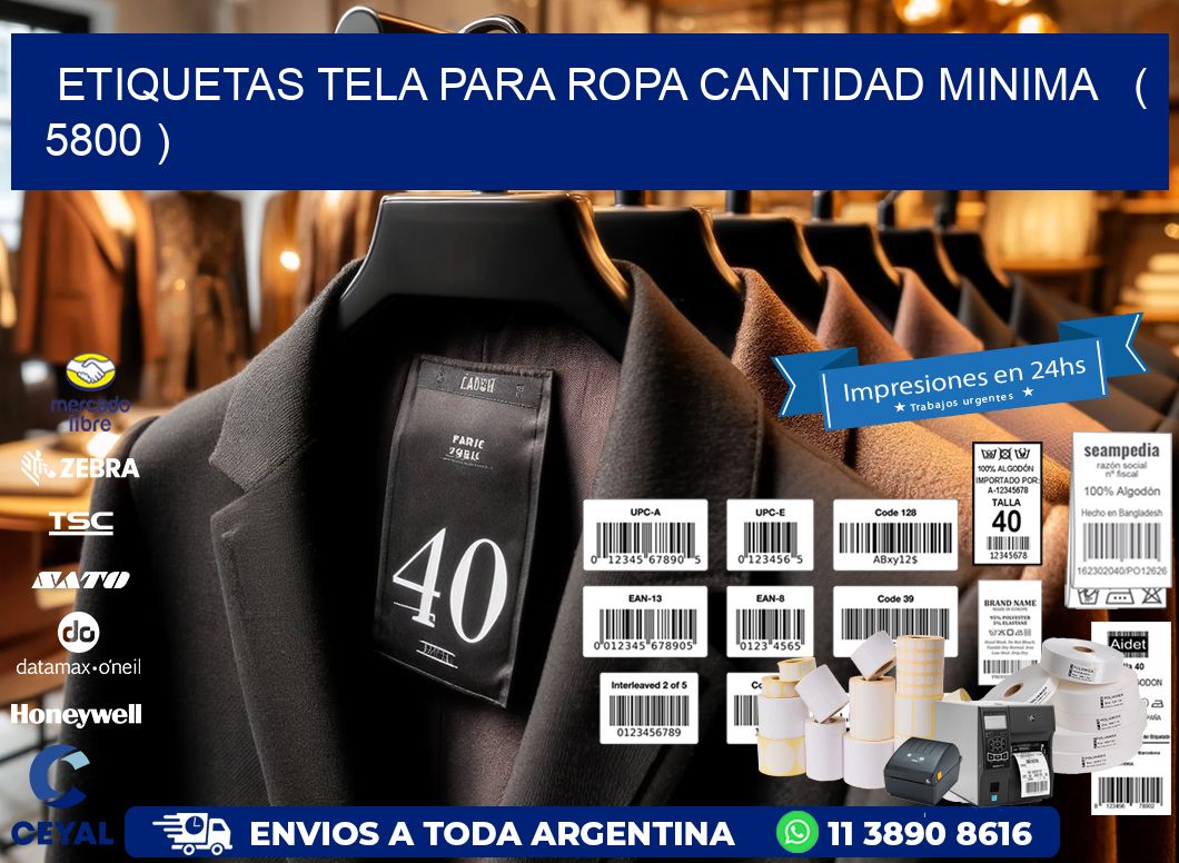 ETIQUETAS TELA PARA ROPA CANTIDAD MINIMA   ( 5800 )