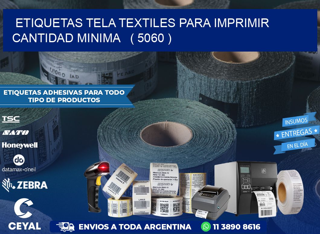 ETIQUETAS TELA TEXTILES PARA IMPRIMIR CANTIDAD MINIMA   ( 5060 )