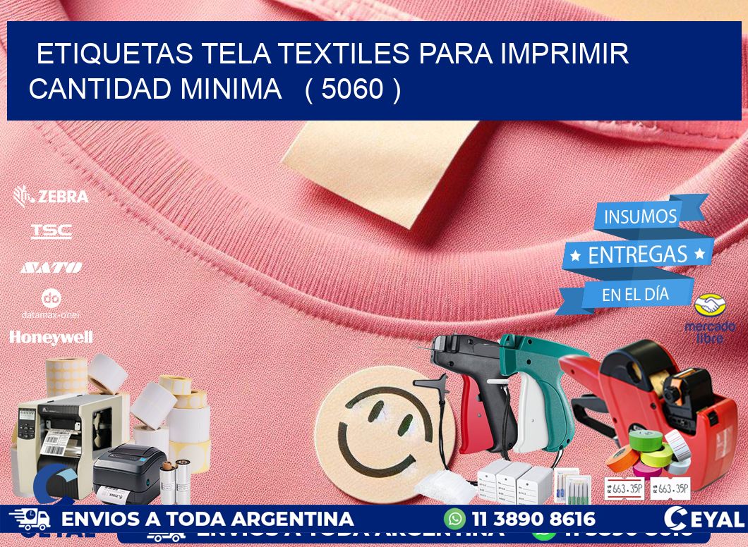 ETIQUETAS TELA TEXTILES PARA IMPRIMIR CANTIDAD MINIMA   ( 5060 )