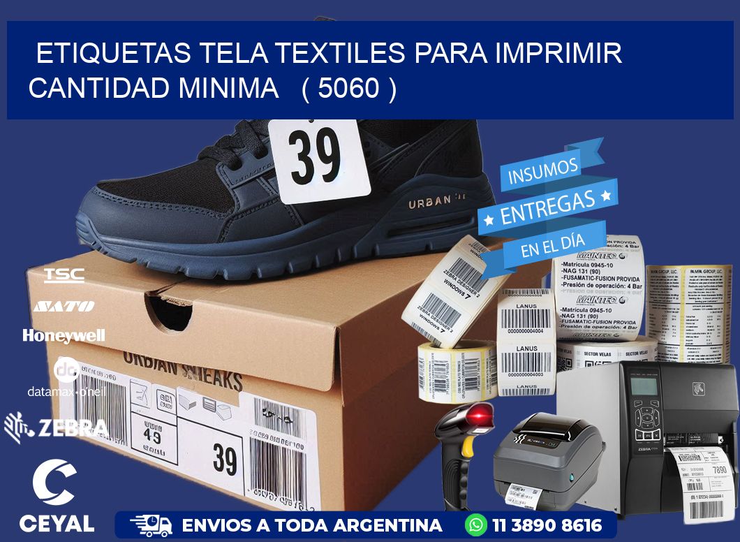 ETIQUETAS TELA TEXTILES PARA IMPRIMIR CANTIDAD MINIMA   ( 5060 )