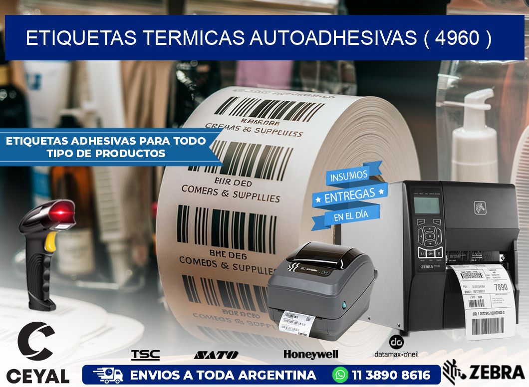 ETIQUETAS TERMICAS AUTOADHESIVAS ( 4960 )