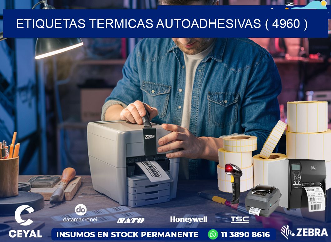 ETIQUETAS TERMICAS AUTOADHESIVAS ( 4960 )