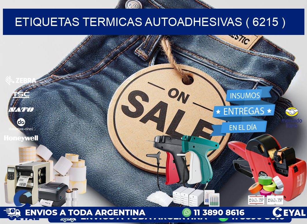 ETIQUETAS TERMICAS AUTOADHESIVAS ( 6215 )