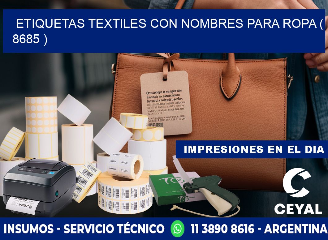 ETIQUETAS TEXTILES CON NOMBRES PARA ROPA ( 8685 )