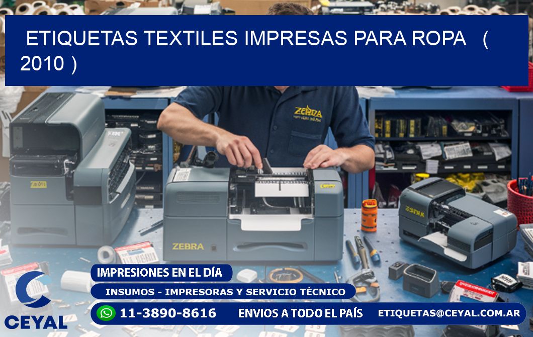 ETIQUETAS TEXTILES IMPRESAS PARA ROPA   ( 2010 )