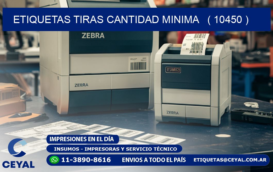 ETIQUETAS TIRAS CANTIDAD MINIMA   ( 10450 )