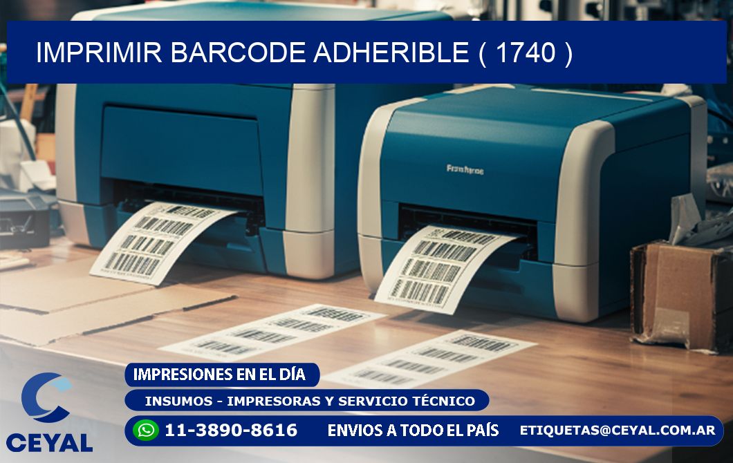 IMPRIMIR BARCODE ADHERIBLE ( 1740 )