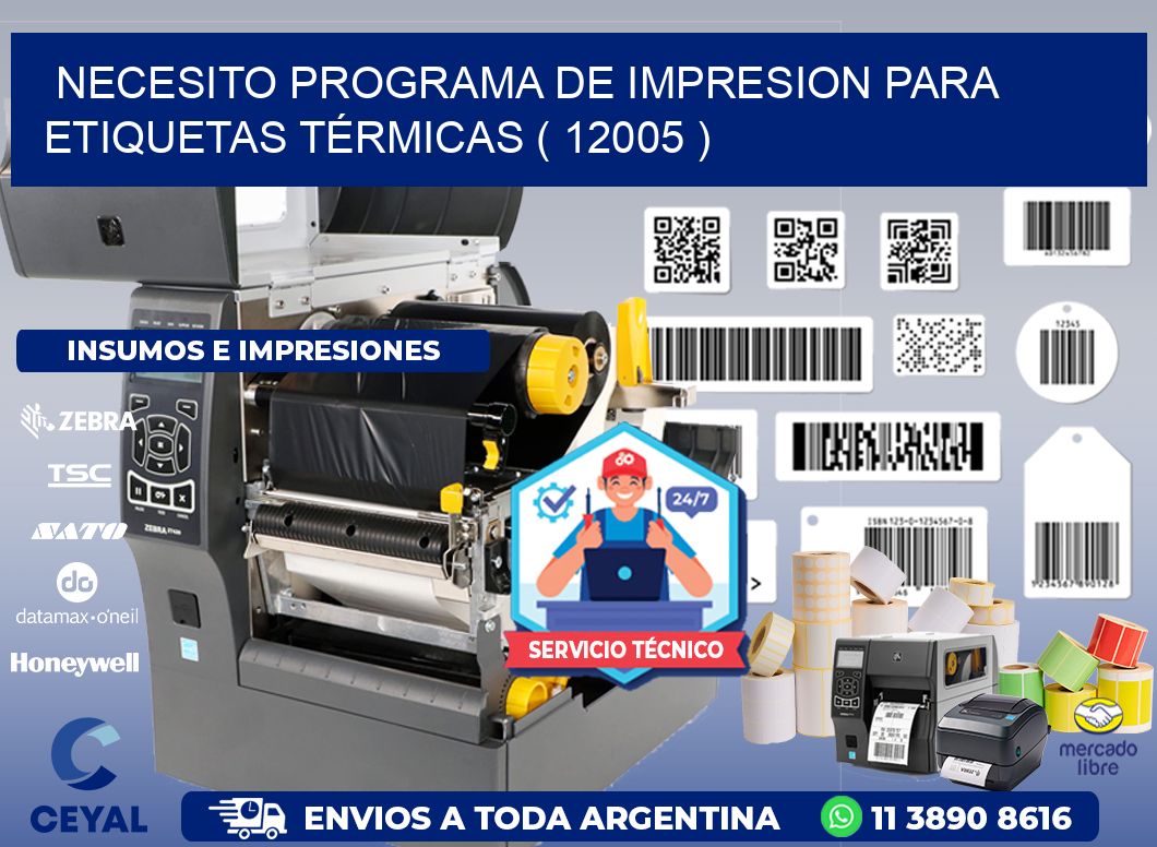 NECESITO PROGRAMA DE IMPRESION PARA ETIQUETAS TÉRMICAS ( 12005 )