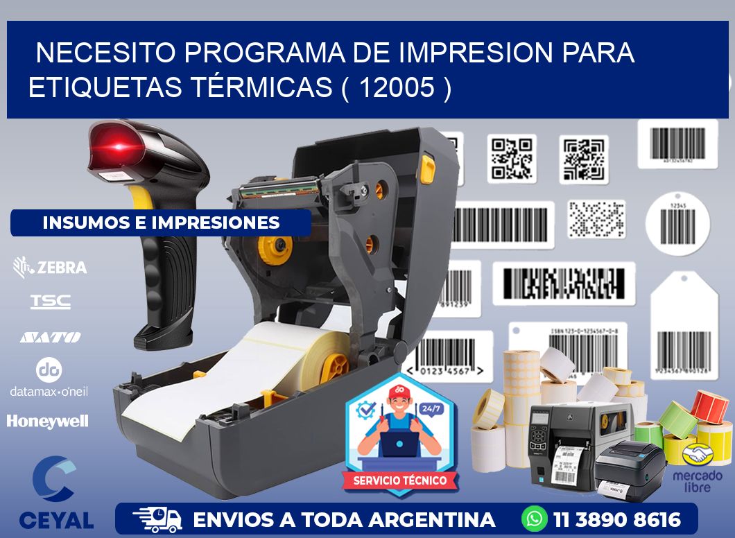 NECESITO PROGRAMA DE IMPRESION PARA ETIQUETAS TÉRMICAS ( 12005 )