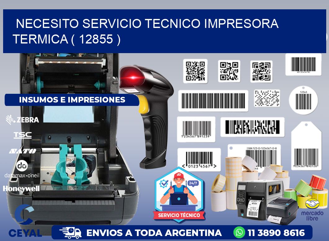 NECESITO SERVICIO TECNICO IMPRESORA TERMICA ( 12855 )