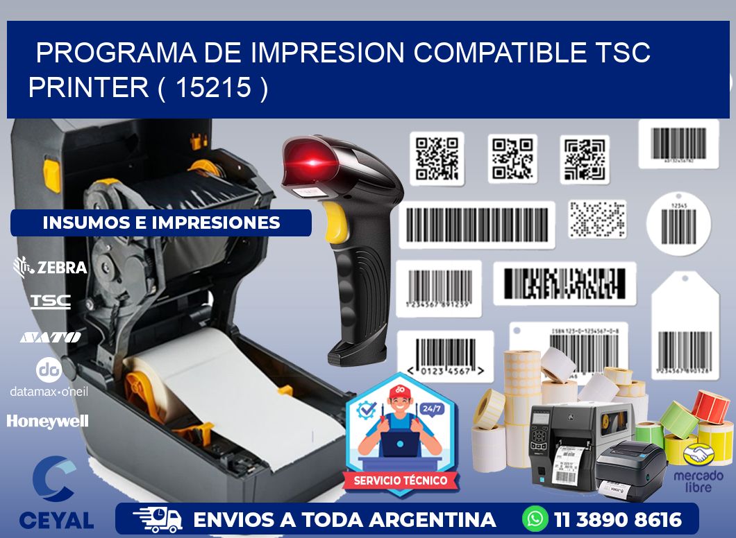 PROGRAMA DE IMPRESION COMPATIBLE TSC PRINTER ( 15215 )