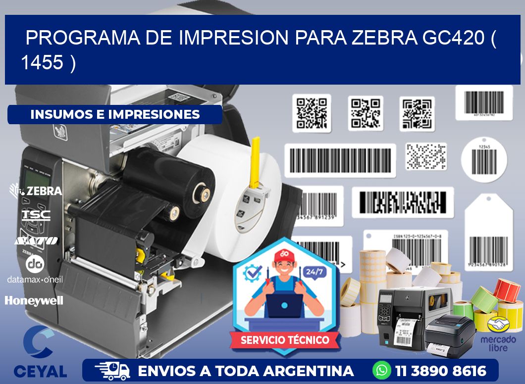 PROGRAMA DE IMPRESION PARA ZEBRA GC420 ( 1455 )